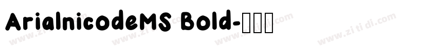 ArialnicodeMS Bold字体转换